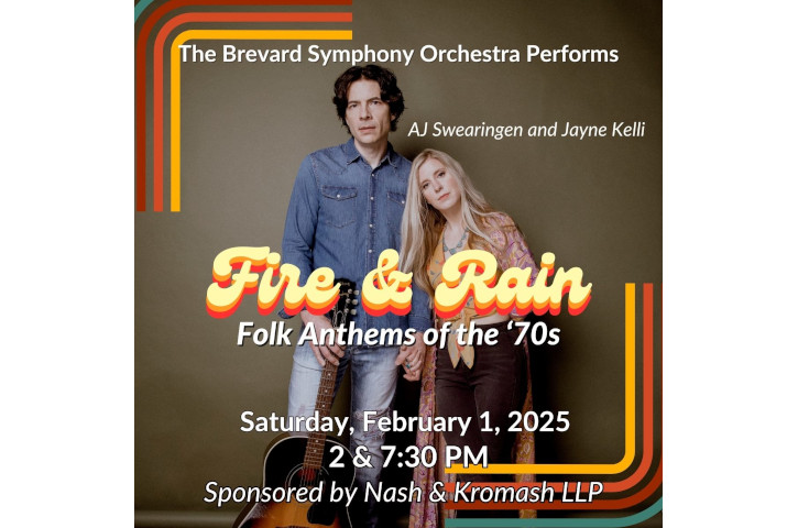 Brevard Symphony Orchestra Fire & Rain Folk Anthems of the 70s Flyer